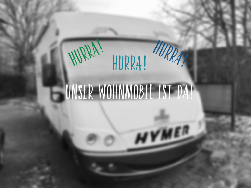 Unser Wohnmobil ist da